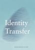 Galleri Sebastian Schildt. Identity Transfer . Exhibition Catalogue. 2016.
